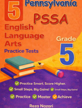 5 Pennsylvania PSSA English Language Arts (ELA) Grade 5: Full Practice Tests