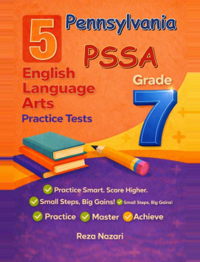 5 Pennsylvania PSSA Grade 7 English Language Arts (ELA) Practice Tests