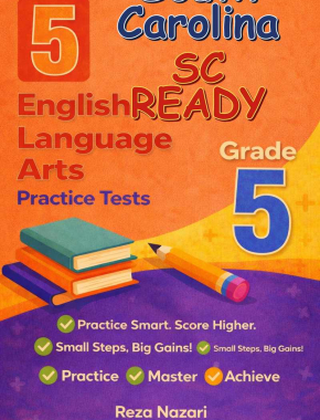 5 South Carolina SC READY English Language Arts (ELA) Grade 5: Full Practice Tests