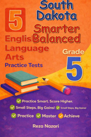 5 South Dakota Smarter Balanced English Language Arts (ELA) Grade 5: Full Practice Tests cover