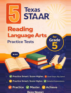 Texas STAAR Grade 3 ELA: 5 Full Practice Tests
