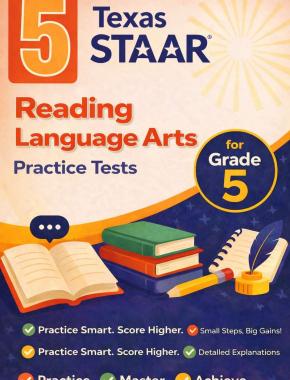 Texas STAAR Grade 3 ELA: 5 Full Practice Tests