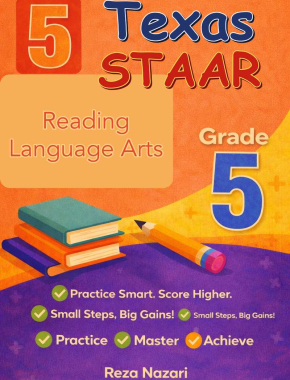 5 Texas STAAR Reading Language Arts Grade 5: Full Practice Tests