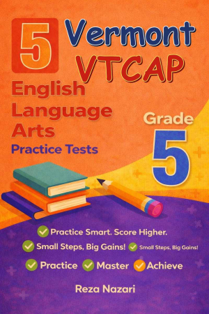 5 Vermont VTCAP English Language Arts (ELA) Grade 5: Full Practice Tests cover
