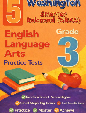 Washington Smarter Balanced Grade 3 ELA: 5 Full Practice Tests