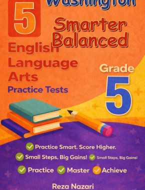 5 Washington Smarter Balanced English Language Arts (ELA) Grade 5: Full Practice Tests