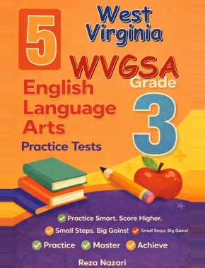 West Virginia WVGSA Grade 3 ELA: 5 Full Practice Tests