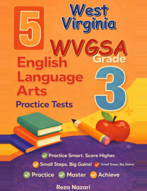 West Virginia WVGSA Grade 3 ELA: 5 Full Practice Tests cover