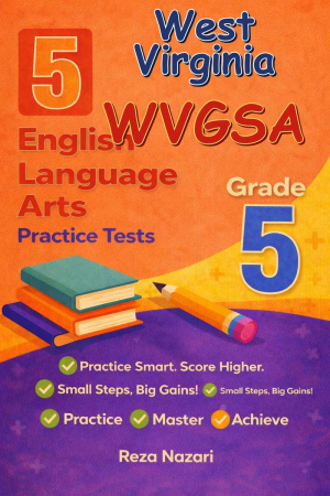 5 West Virginia WVGSA English Language Arts (ELA) Grade 5: Full Practice Tests cover