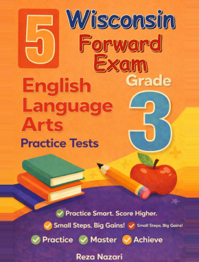 Wisconsin Forward Exam Grade 3 ELA: 5 Full Practice Tests