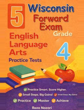 Wisconsin Forward Exam ELA Grade 4: 5 Full Practice Tests