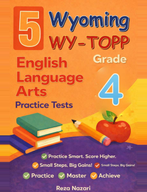 Wyoming WY-TOPP ELA Grade 4: 5 Full Practice Tests