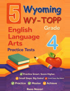 Wyoming WY-TOPP ELA Grade 4: 5 Full Practice Tests cover