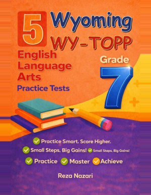 5 Wyoming WY-TOPP Grade 7 English Language Arts (ELA) Practice Tests cover