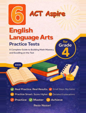 6 ACT Aspire English Language Arts (ELA) Grade 4: Full Practice Tests