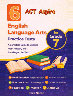 6 ACT Aspire Grade 7 English Language Arts (ELA) Practice Tests