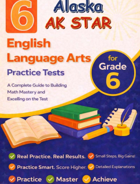 6-Alaska-AK-STAR Grade 6 Reading Language Arts Practice Tests