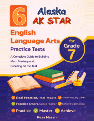 6 Alaska AK STAR Grade 7 English Language Arts (ELA) Practice Tests cover