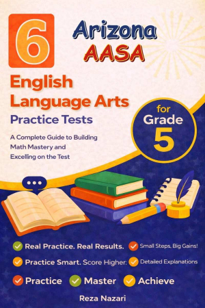 6 Arizona AASA English Language Arts (ELA) Grade 5: Full Practice Tests cover