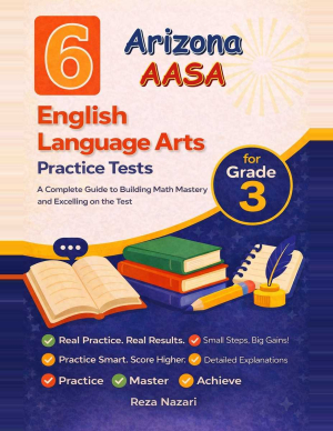 6 Arizona AASA English Language Arts (ELA) Grade 3: Full Practice Tests cover