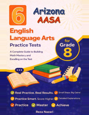 6 Arizona AASA Grade 8 English Language Arts (ELA) Practice Tests cover