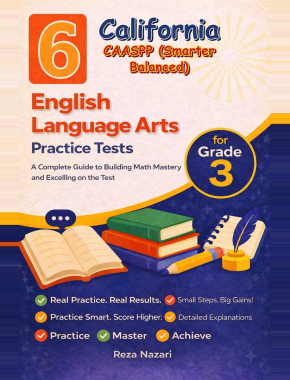 6 California CAASPP English Language Arts (ELA) Grade 3: Full Practice Tests