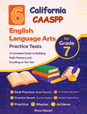6 California CAASPP Grade 7 English Language Arts (ELA) Practice Tests