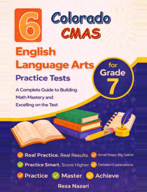6 Colorado CMAS Grade 7 English Language Arts (ELA) Practice Tests