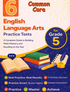 6 Common Core Grade 5: Full Practice Tests