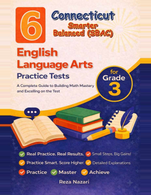6 Connecticut Smarter Balanced English Language Arts (ELA) Grade 3: Full Practice Tests cover