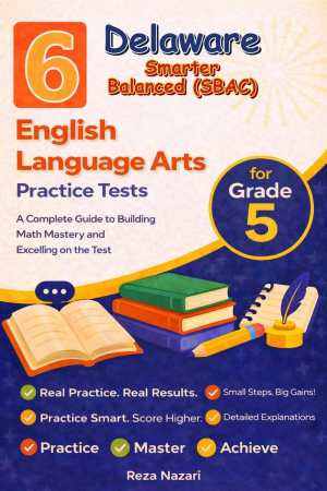 6 Delaware Smarter Balanced English Language Arts (ELA) Grade 5: Full Practice Tests cover