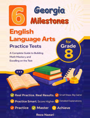 6 Georgia Georgia Milestones Grade 8 English Language Arts (ELA) Practice Tests