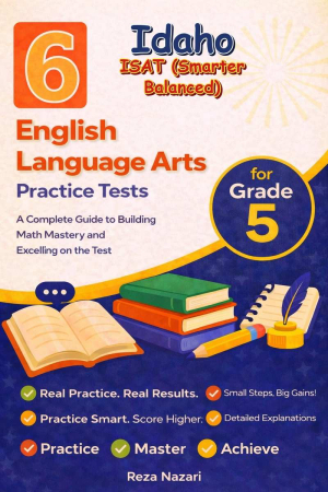 6 Idaho ISAT English Language Arts (ELA) Grade 5: Full Practice Tests cover