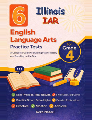 6 Illinois IAR English Language Arts (ELA) Grade 4: Full Practice Tests cover