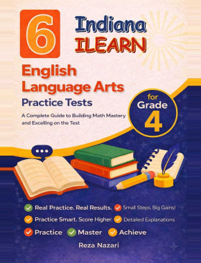 6 Indiana ILEARN English Language Arts (ELA) Grade 4: Full Practice Tests