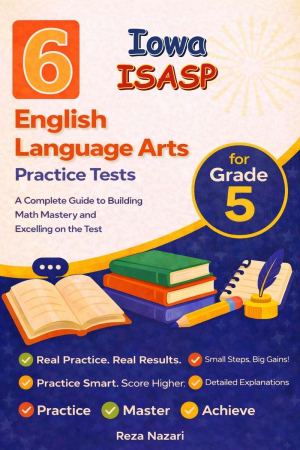 6 Iowa ISASP English Language Arts (ELA) Grade 5: Full Practice Tests cover