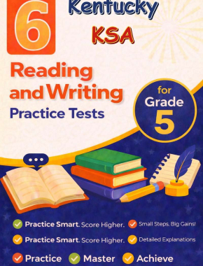 6 Kentucky KSA Reading and Writing Grade 5: Full Practice Tests
