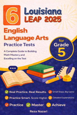 6 Louisiana LEAP English Language Arts (ELA) Grade 5: Full Practice Tests cover