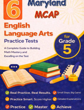 6 Maryland MCAP English Language Arts (ELA) Grade 5: Full Practice Tests