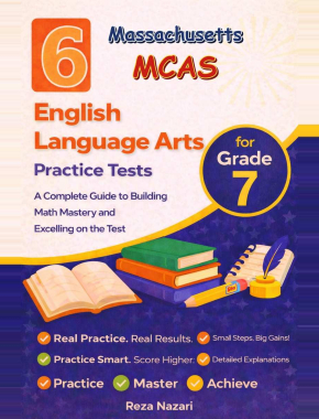 6 Massachusetts MCAS Grade 7 English Language Arts (ELA) Practice Tests