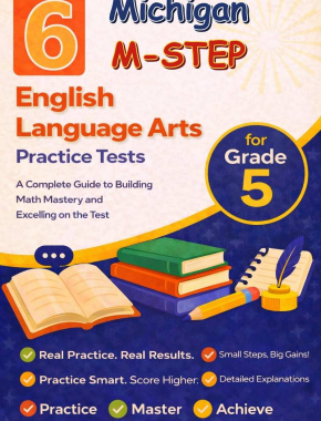 6 Michigan M-STEP English Language Arts (ELA) Grade 5: Full Practice Tests