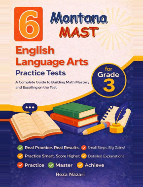 6 Montana MAST English Language Arts (ELA) Grade 3: Full Practice Tests