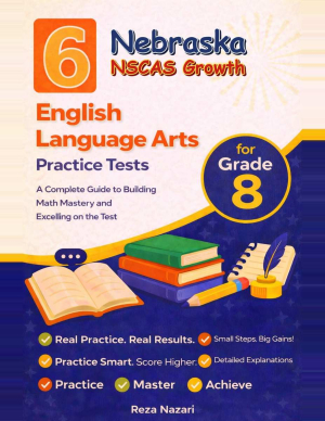 6 Nebraska NSCAS Growth Grade 8 English Language Arts (ELA) Practice Tests cover