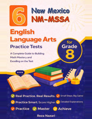 6 New Mexico NM-MSSA Grade 8 English Language Arts (ELA) Practice Tests cover