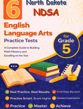 6 North Dakota NDSA English Language Arts (ELA) Grade 5: Full Practice Tests