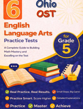 6 Ohio OST English Language Arts (ELA) Grade 5: Full Practice Tests