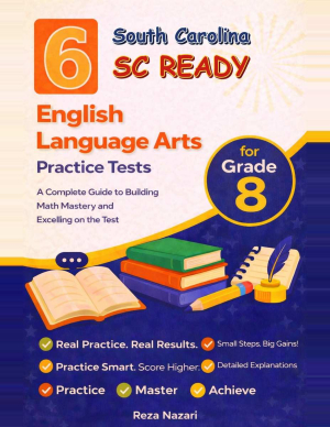 6 South Carolina SC READY Grade 8 English Language Arts (ELA) Practice Tests cover