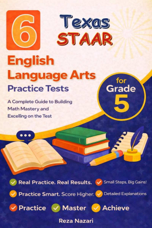 6 Texas STAAR Reading Language Arts Grade 5: Full Practice Tests cover
