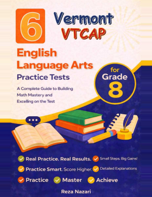 6 Vermont VTCAP Grade 8 English Language Arts (ELA) Practice Tests cover
