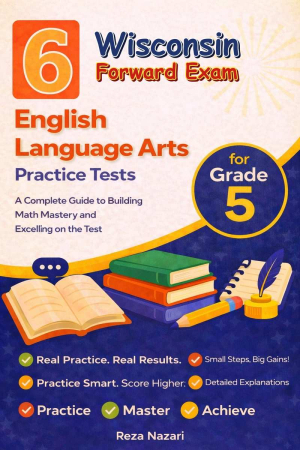 6 Wisconsin Forward Exam English Language Arts (ELA) Grade 5: Full Practice Tests cover